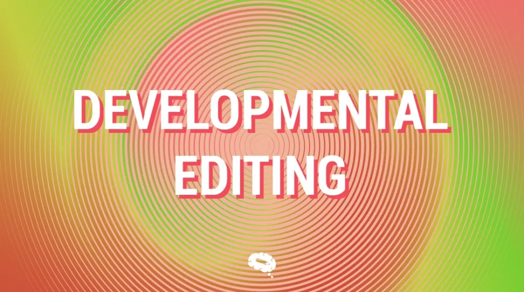 Developmental Editing