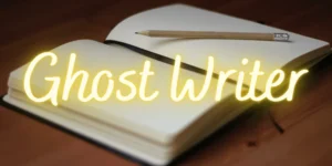 Complete Guide to Ghostwriters